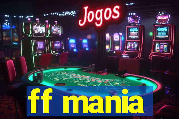 ff mania